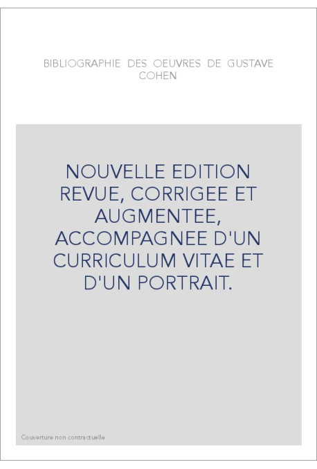 BIBLIOGRAPHIE DES OEUVRES DE GUSTAVE COHEN