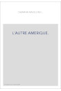 L'AUTRE AMERIQUE.