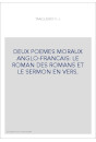 DEUX POEMES MORAUX ANGLO-FRANCAIS: LE ROMAN DES ROMANS ET LE SERMON EN VERS.