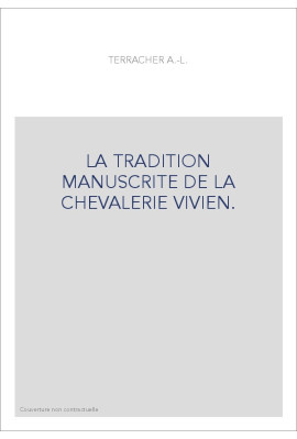 LA TRADITION MANUSCRITE DE LA CHEVALERIE VIVIEN.