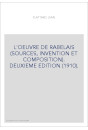 L'OEUVRE DE RABELAIS (SOURCES, INVENTION ET COMPOSITION). DEUXIEME EDITION (1910).