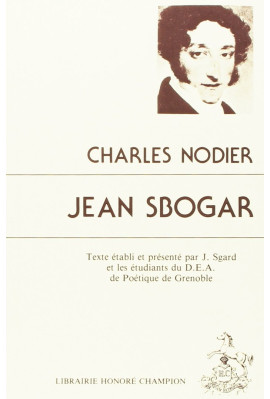 JEAN SBOGAR. TEXTE ETABLI ET PRESENTE PAR J. SGARD.