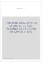 ITINERAIRE DESCRIPTIF DE LA VALLEE DE SIXT, PROVINCE DE FAUCIGNY EN SAVOIE. (1821).