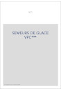 SEMEURS DE GLACE VPC***