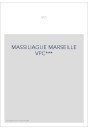MASSILIAGUE MARSEILLE VPC***