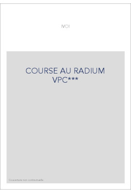 COURSE AU RADIUM VPC***