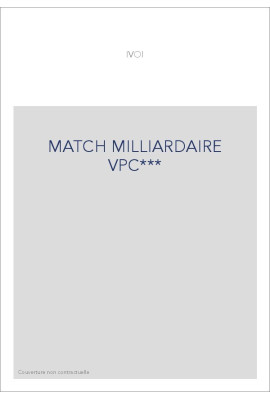 MATCH MILLIARDAIRE VPC***