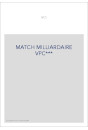 MATCH MILLIARDAIRE VPC***
