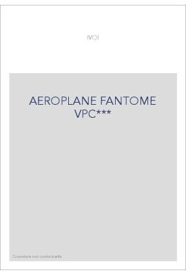 AEROPLANE FANTOME VPC***