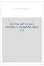 DU BELLAY ET SES SONNETS ROMAINS ANC ED