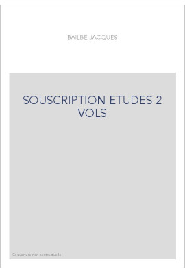 SOUSCRIPTION ETUDES 2 VOLS