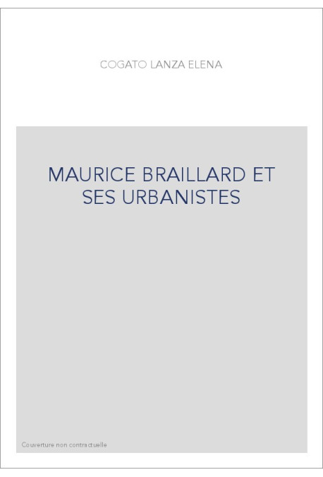 MAURICE BRAILLARD ET SES URBANISTES