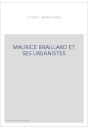 MAURICE BRAILLARD ET SES URBANISTES