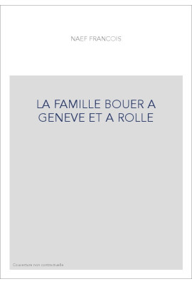 LA FAMILLE BOUER A GENEVE ET A ROLLE