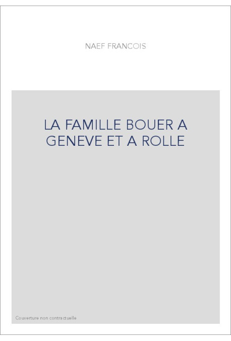 LA FAMILLE BOUER A GENEVE ET A ROLLE