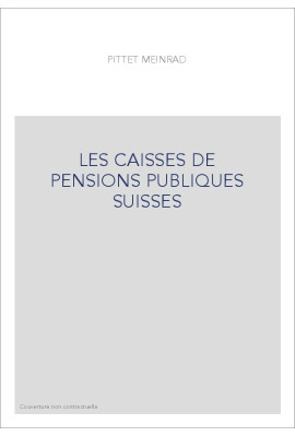LES CAISSES DE PENSIONS PUBLIQUES SUISSES