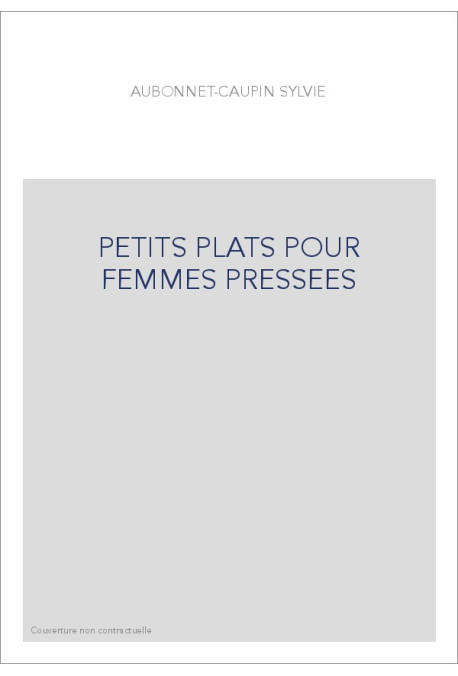 PETITS PLATS POUR FEMMES PRESSEES