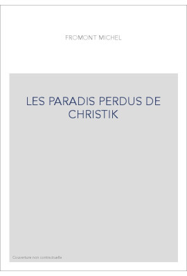 LES PARADIS PERDUS DE CHRISTIK