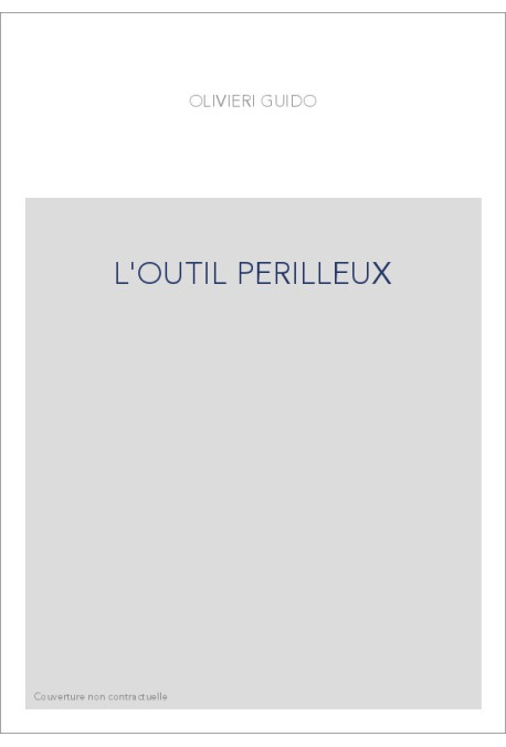 L'OUTIL PERILLEUX
