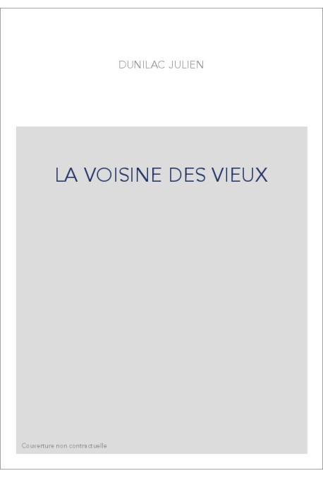 LA VOISINE DES VIEUX