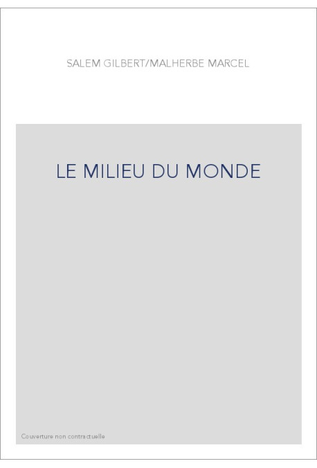 LE MILIEU DU MONDE