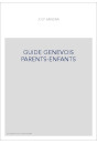 GUIDE GENEVOIS PARENTS-ENFANTS