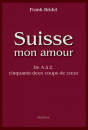 SUISSE MON AMOUR.