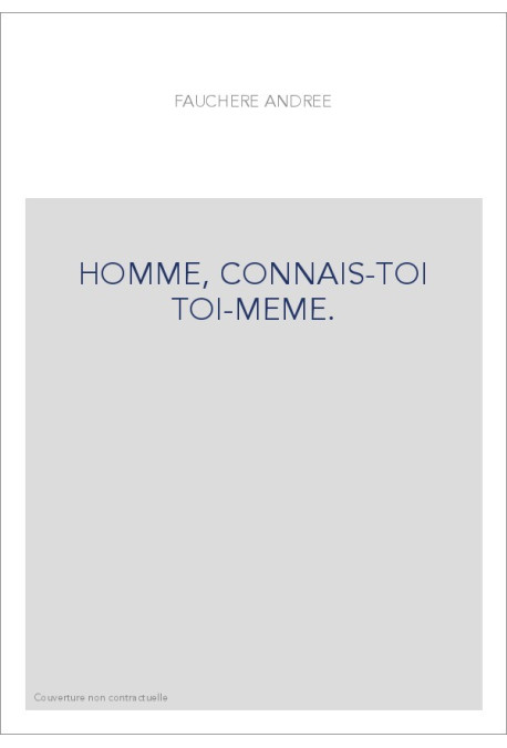 HOMME, CONNAIS-TOI TOI-MEME.