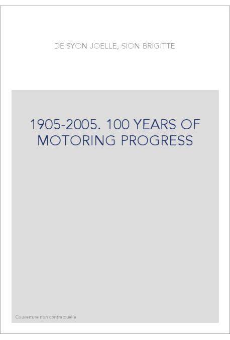 1905-2005. 100 YEARS OF MOTORING PROGRESS