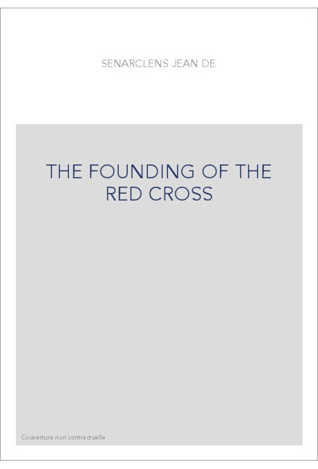 THE FOUNDING OF THE RED CROSS