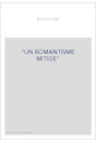 "UN ROMANTISME MITIGE"