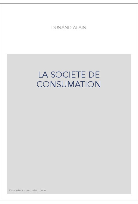LA SOCIETE DE CONSUMATION