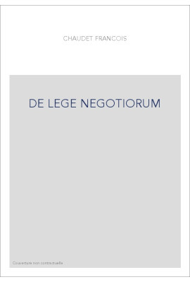 DE LEGE NEGOTIORUM
