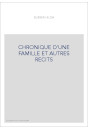CHRONIQUE D'UNE FAMILLE ET AUTRES RECITS