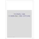 THONEX. UNE COMMUNE, UNE HISTOIRE