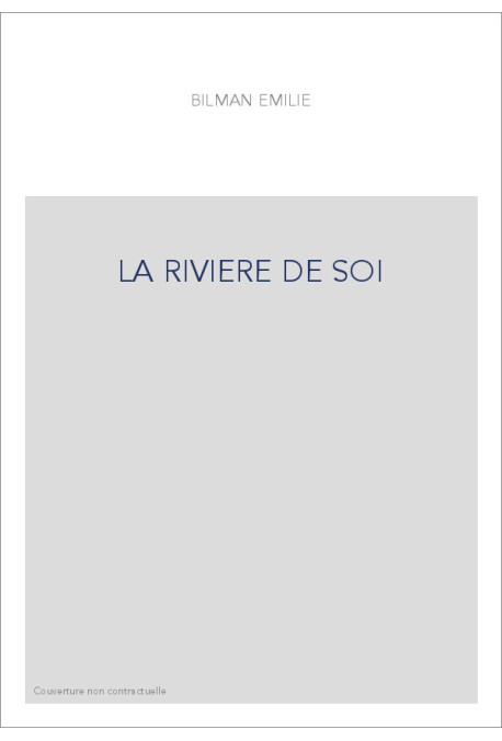 LA RIVIERE DE SOI