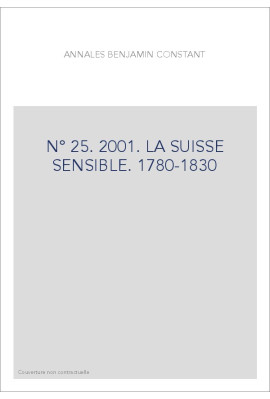 N° 25. 2001. LA SUISSE SENSIBLE. 1780-1830