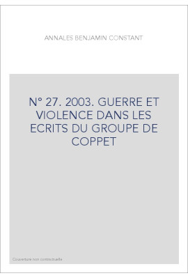 N° 27. 2003. GUERRE ET VIOLENCE DANS LES ECRITS DU GROUPE DE COPPET
