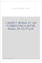 L'ASPECT VERBAL ET LES FORMATIONS A AFFIXE NASAL EN CELTIQUE.