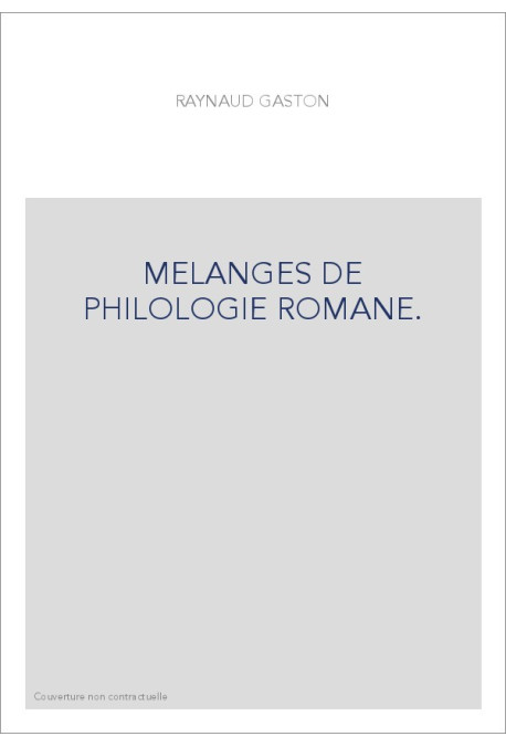 MELANGES DE PHILOLOGIE ROMANE.