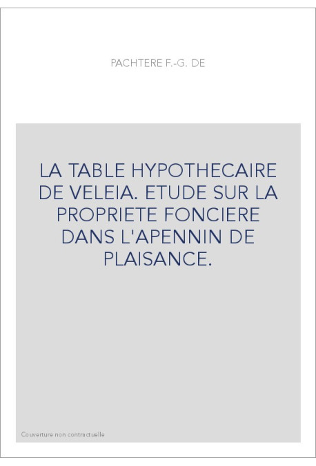 LA TABLE HYPOTHECAIRE DE VELEIA.