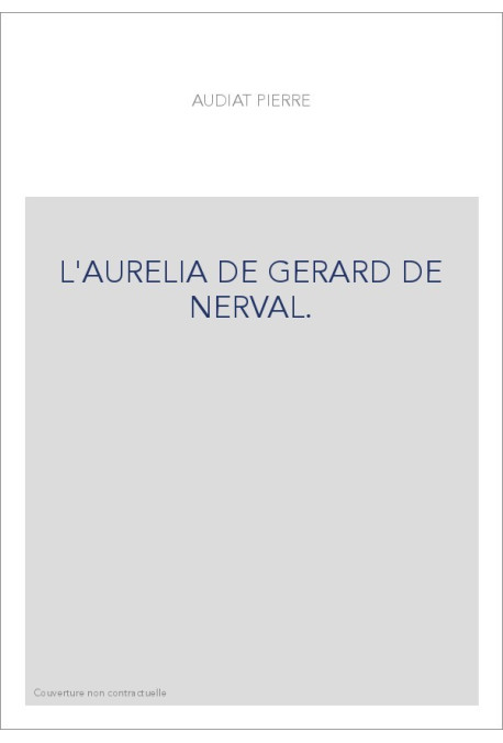 L'AURELIA DE GERARD DE NERVAL.