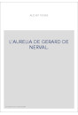 L'AURELIA DE GERARD DE NERVAL.
