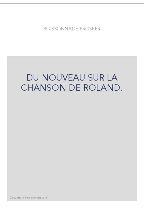 DU NOUVEAU SUR LA CHANSON DE ROLAND.