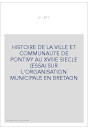 HISTOIRE DE LA VILLE ET DE LA COMMUNAUTE DE PONTIVY AU XVIIIE SIECLE