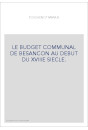 LE BUDGET COMMUNAL DE BESANCON AU DEBUT DU XVIIIE SIECLE.