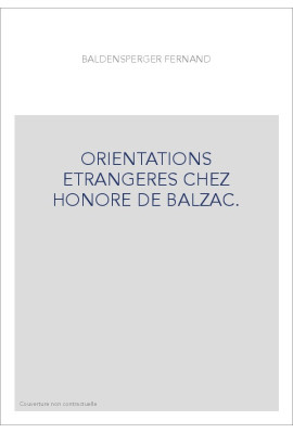 ORIENTATIONS ETRANGERES CHEZ HONORE DE BALZAC.