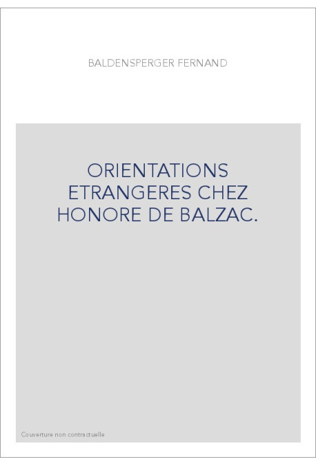 ORIENTATIONS ETRANGERES CHEZ HONORE DE BALZAC.