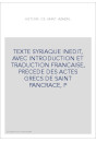 HISTOIRE DE SAINT AZAZAIL. TEXTE SYRIAQUE INEDIT, AVEC INTRODUCTION ET TRADUCTION FRANCAISE,
