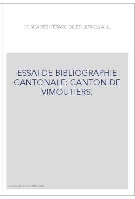 ESSAI DE BIBLIOGRAPHIE CANTONALE: CANTON DE VIMOUTIERS.